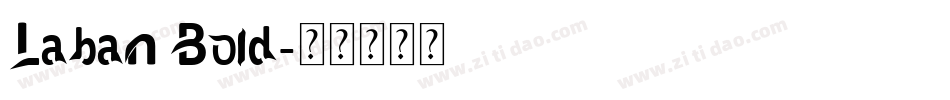 Laban Bold字体转换